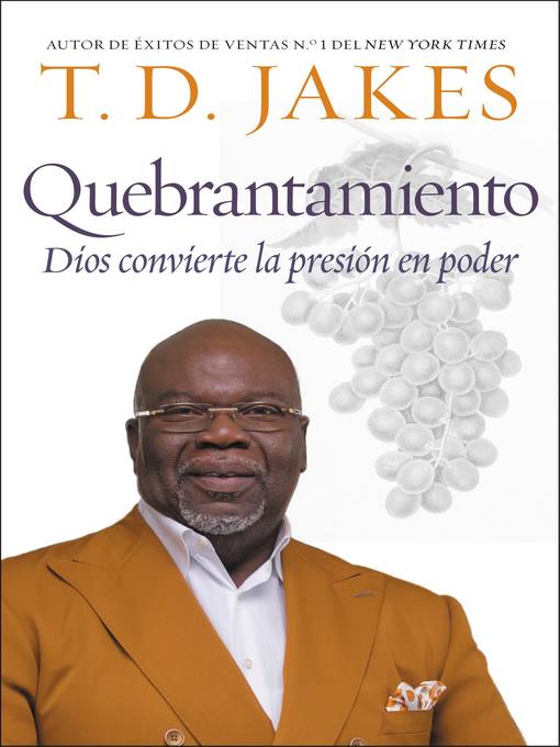 Title details for Quebrantamiento by T. D. Jakes - Available